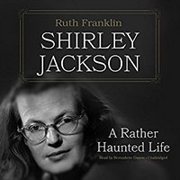 Book: Shirley Jackson, a rather haunted life, audiobook edition