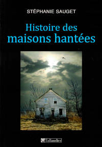 Book: Histoire des maisons hantees